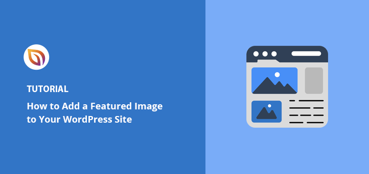 How to Add a Featured Image to WordPress Step-by-Step