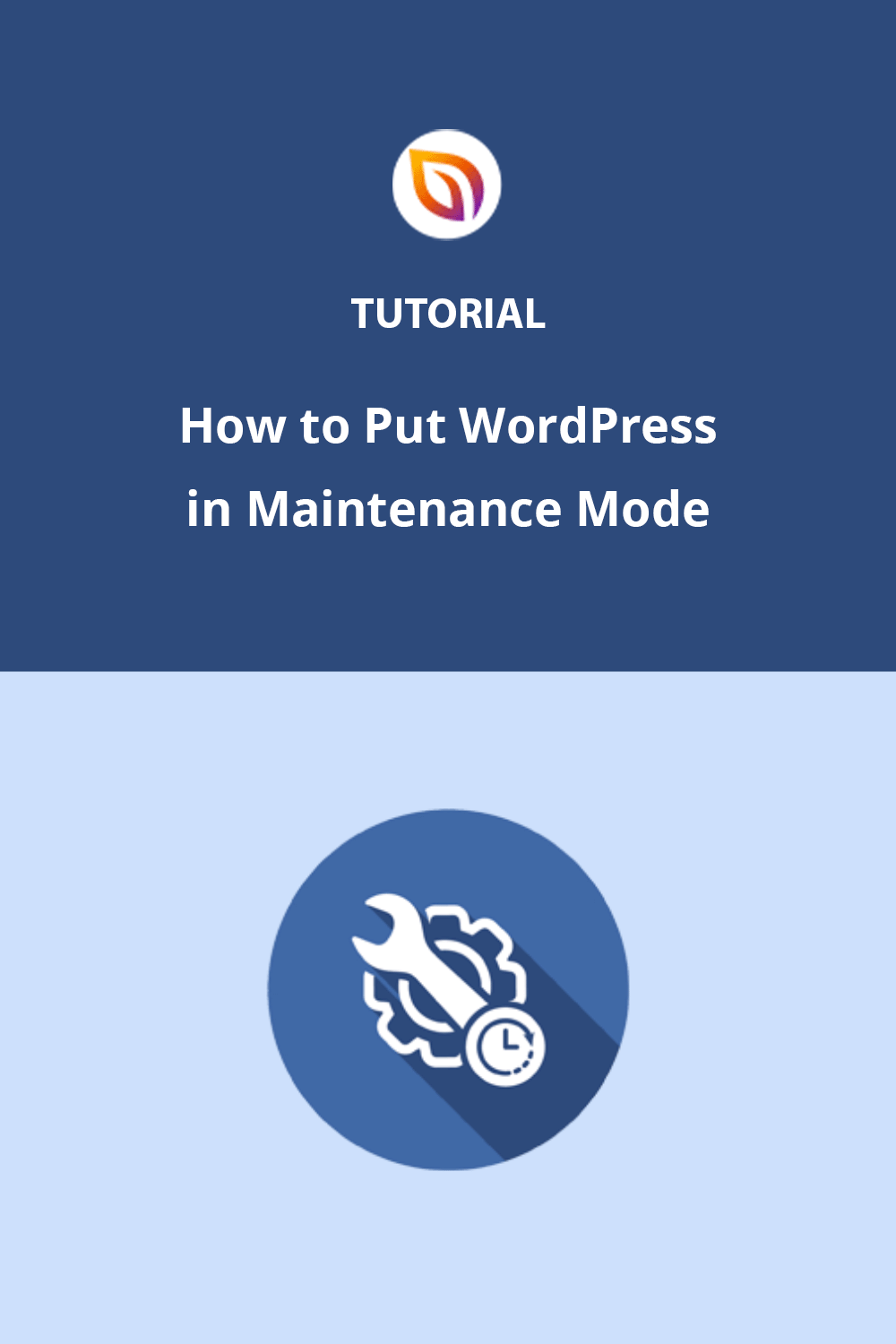 How To Put WordPress In Maintenance Mode Step by Step Guide