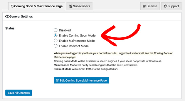Enable coming soon mode in SeedProd to launch your coming soon page.