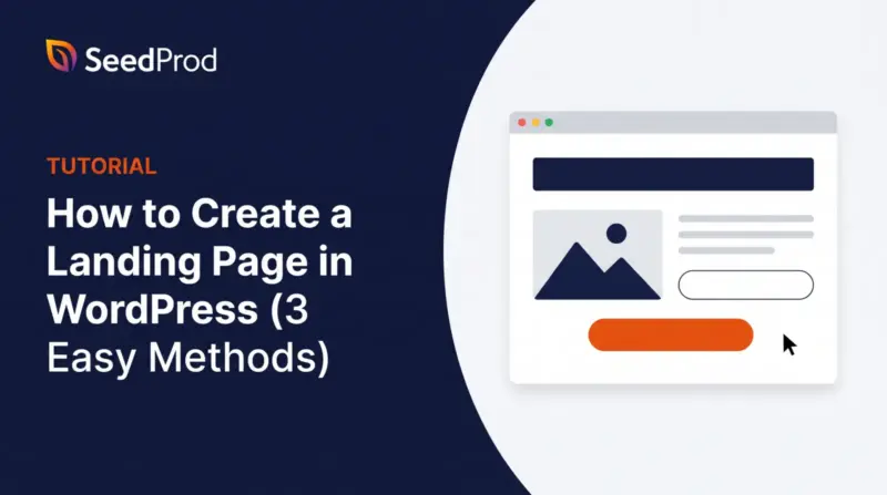 How to Create a Landing Page in WordPress (3 Easy Methods)