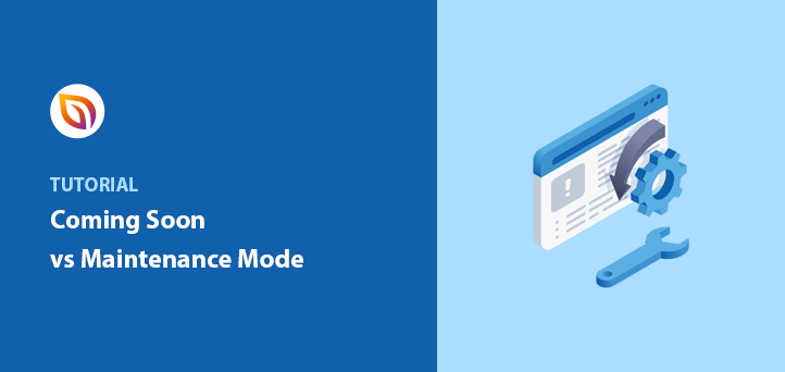 Coming Soon vs Maintenance Mode: Learn The Difference