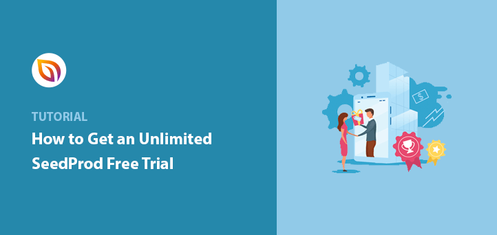 How to Get an Unlimited Free Trial of SeedProd Landing Page