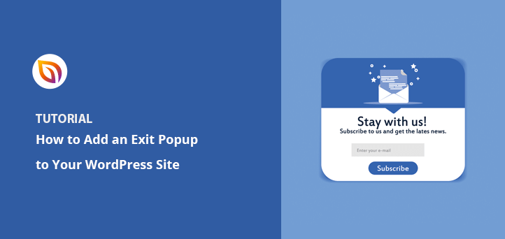 How to Create an Exit Popup on Your WordPress Site