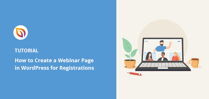 How to Create a Webinar Registration Page (7 Steps)