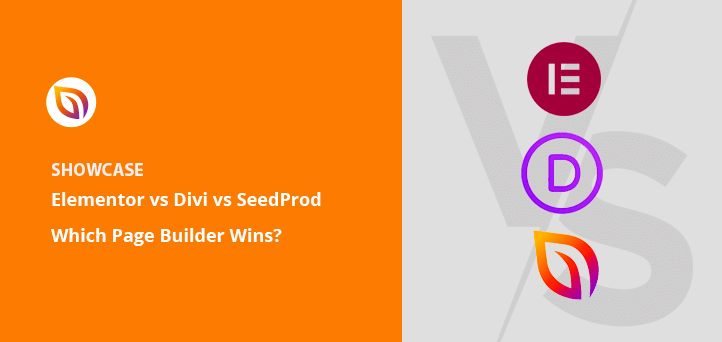 Elementor vs Divi vs SeedProd: Which Page Builder Wins?