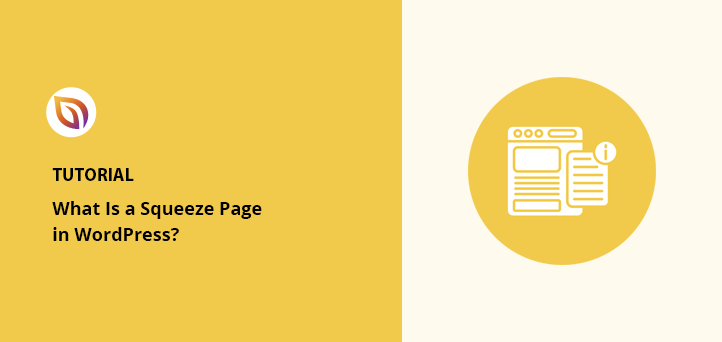 What Is a Squeeze Page (and How to Create One)