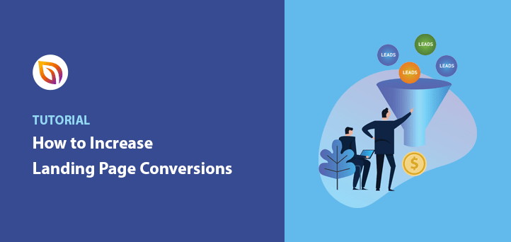 How to Increase Landing Page Conversions (17+ Tips)
