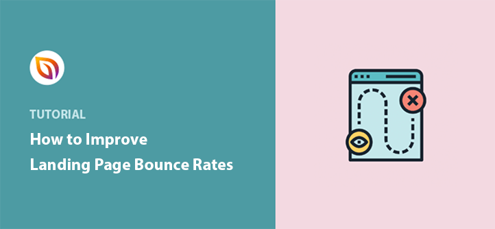 How to improve your landing page bounce rates