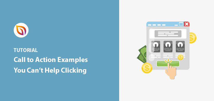 11 exemples d&#039;appels à l&#039;action sur lesquels vous ne pourrez pas vous empêcher de cliquer