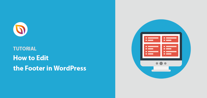 How to Edit Footer in WordPress (6 Easy Methods)