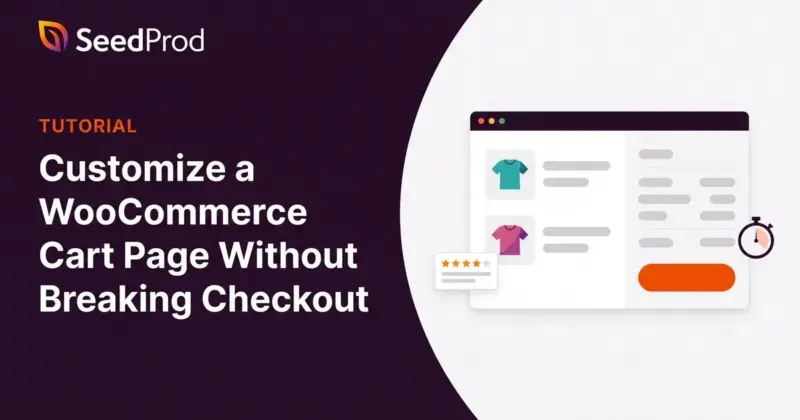 How to Customize a WooCommerce Cart Page Without Breaking the Checkout