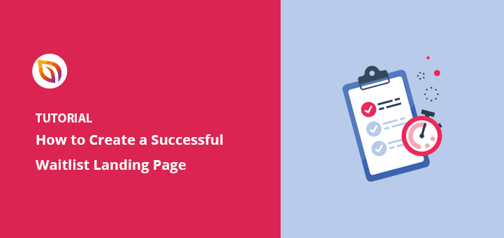 How to Create a Waitlist Landing Page in WordPress