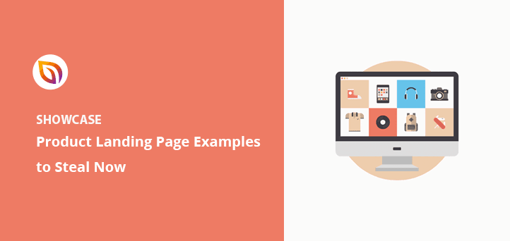 11 Best Product Landing Page Examples to Steal Now