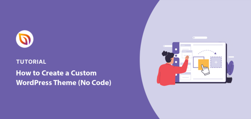 How to Create a Custom WordPress Theme from Scratch in 2025