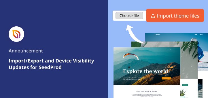SeedProd announcement: Import/export and device visibility updates