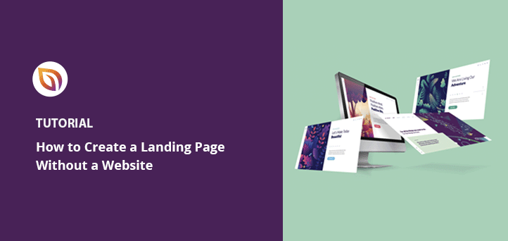 How to Create a Landing Page Without a Website Step-by-Step