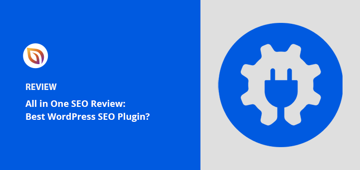 All in One SEO Review: Is AIOSEO Best for WordPress?