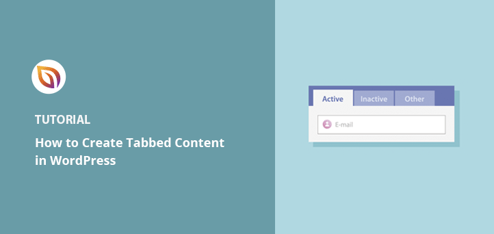 How to Create Tabs in WordPress for Stunning Tabbed Content