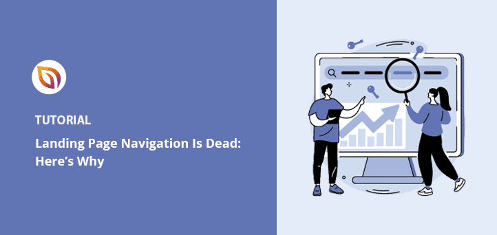 Landing Page Navigation Is Dead: Here's Why