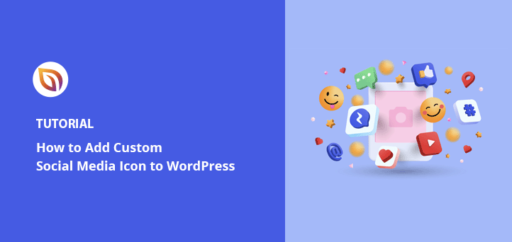 How to Add Custom WordPress Social Media Icons to Your Website