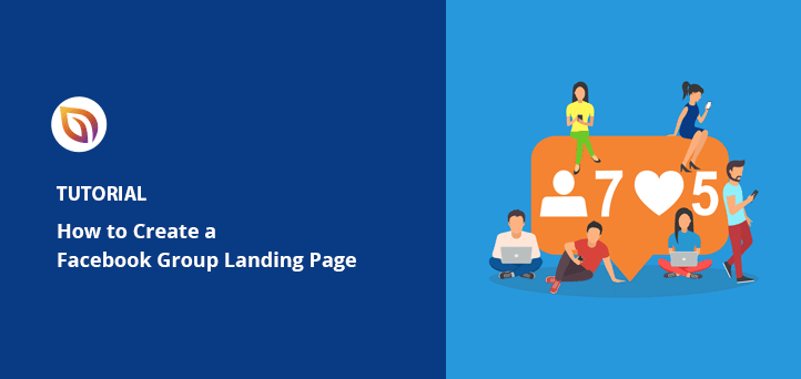 How to Easily Create a Facebook Group Landing Page (Step-by-Step)