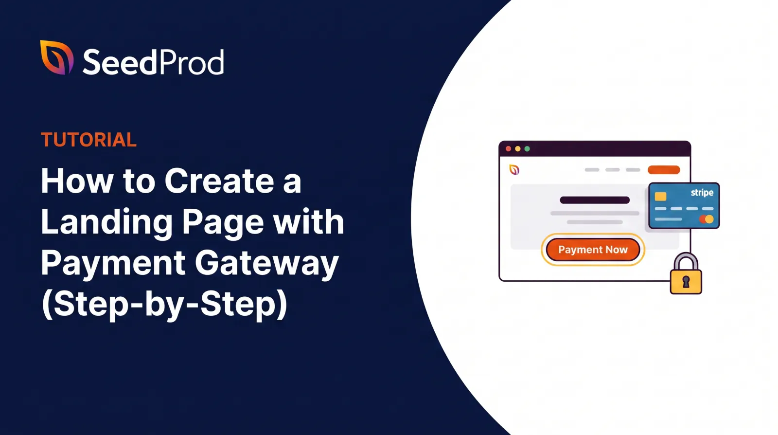 SeedProd Tutorial-Banner: So erstellen Sie eine Landingpage mit einem Zahlungs-Gateway; Illustration einer Webseite und einer Stripe-Karte.