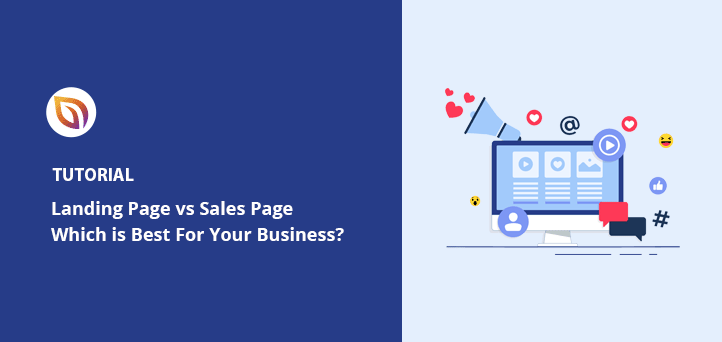 Landing Page vs Sales Page: Which One Is Right for You?