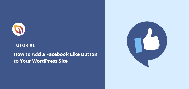 How to Add a Facebook Like Button to Your WordPress Site