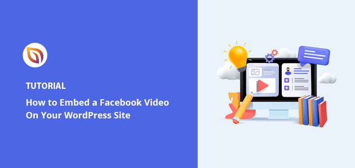 Comment intégrer des vidéos Facebook dans WordPress (3 façons simples)