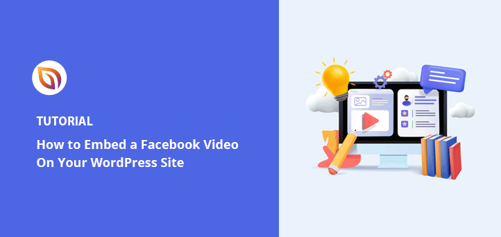 How to Embed Facebook Videos in WordPress (3 Easy Ways)