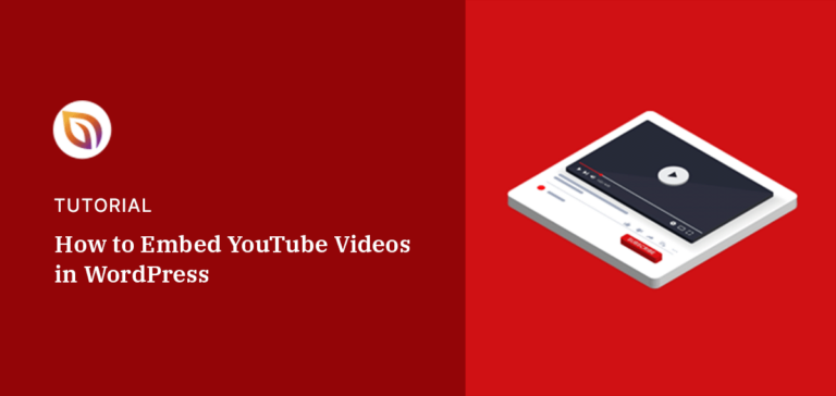 How to Embed YouTube Video in WordPress (3 Easy Ways)