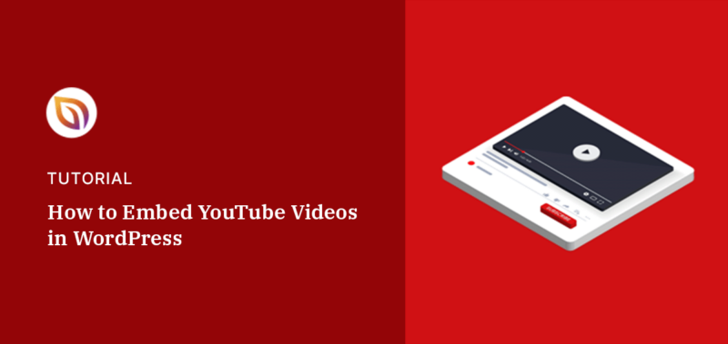 How to Embed YouTube Videos in WordPress (3 Easy Ways)