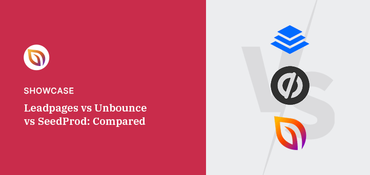 Leadpages vs Unbounce vs SeedProd: Ultimate Comparison