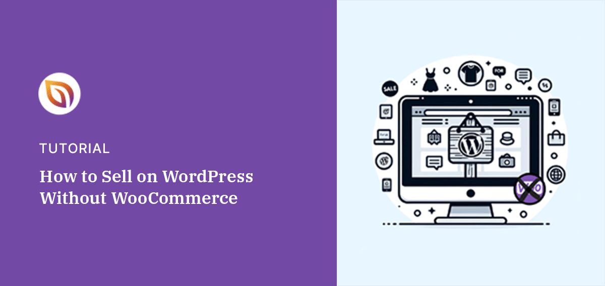 How to Sell on WordPress Without WooCommerce