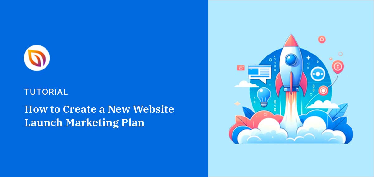 How to Create a New Website Launch Marketing Plan