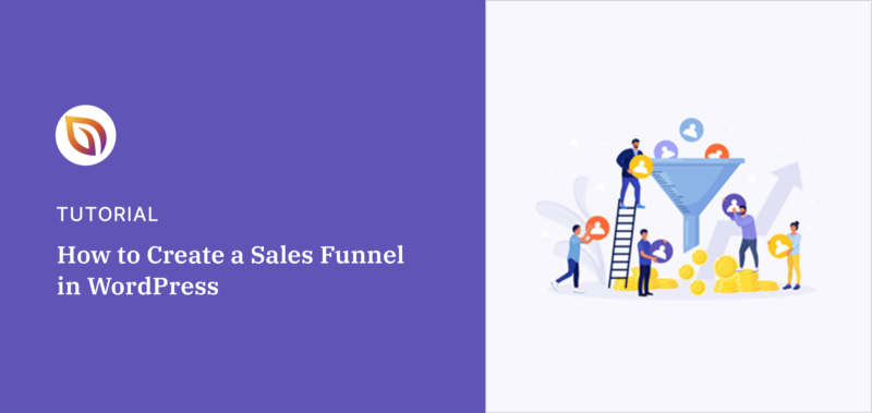 How to Create a Sales Funnel in WordPress (Easy Way)