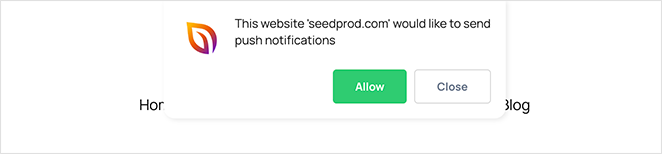 Popup message on a website with the  text 'This website would like to send push notifications' with 'Allow' and 'Close' buttons.