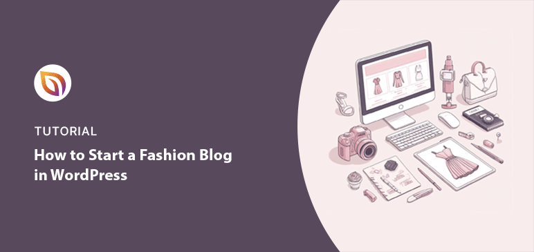 Comment créer un blog de mode sous WordPress en toute simplicité