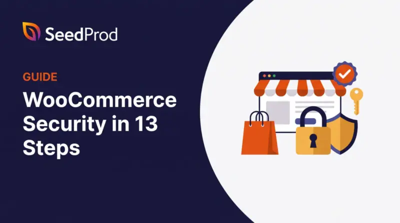 WooCommerce Sicherheit: 13 Schritte zum Schutz Ihres Shops