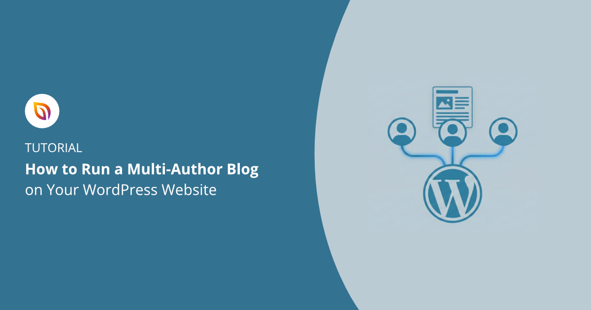 How to Run a Multi Author Blog in WordPress
