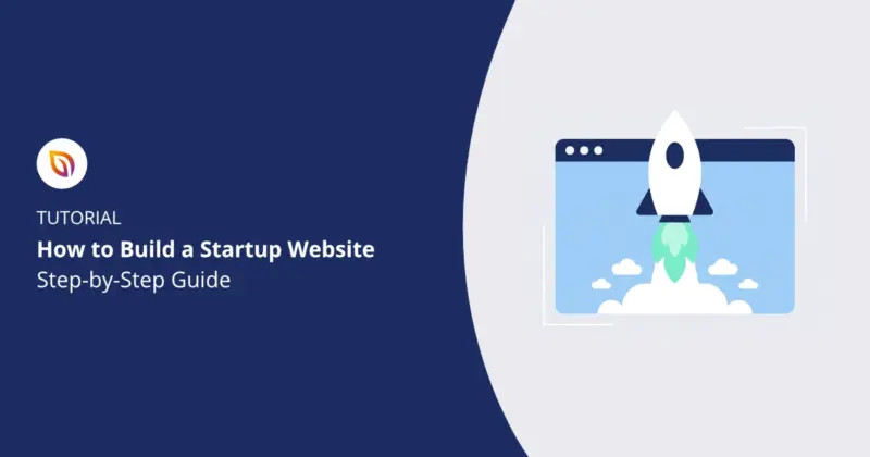 How to Build a Startup Website (Step-by-Step Guide)