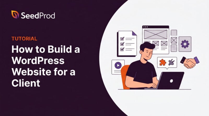How to Build a WordPress Website for a Client (Step-by-Step)